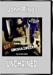 (image for) John Riggs UNCHAINED Lecture Series Vol 1